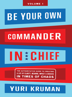 cover image of Be Your Own Commander In Chief Volume 1